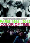 Cartel de Paris 1944 - 2012 Color of Time